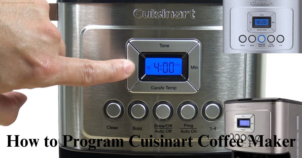 How to Program Cuisinart Coffee Maker