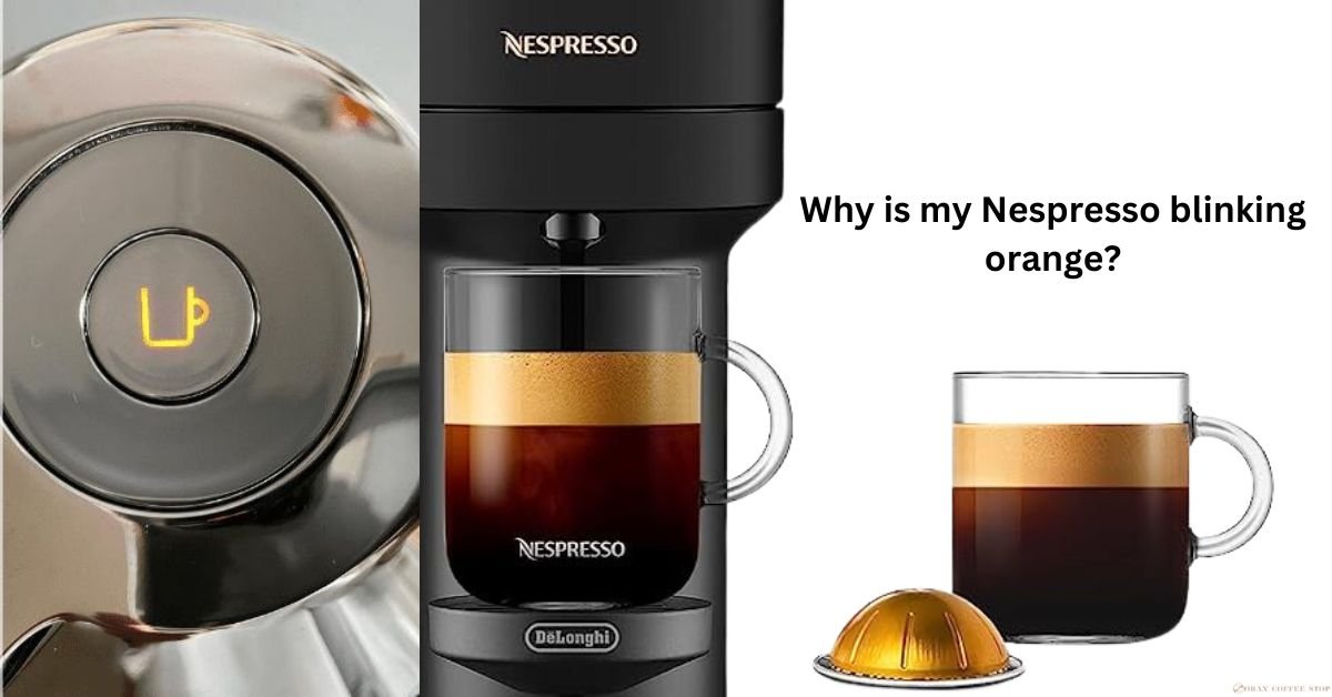 Why is my Nespresso blinking orange